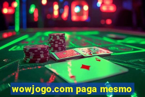 wowjogo.com paga mesmo